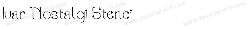 Ivar Nostalgi Stenci字体转换